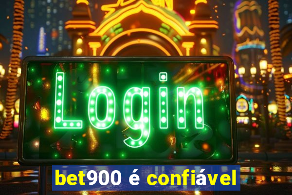 bet900 é confiável